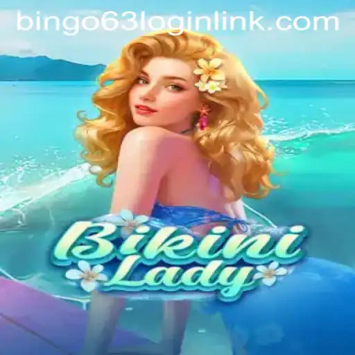 Dive into the World of BikiniLady: Experience the Excitement of Bingo63.com