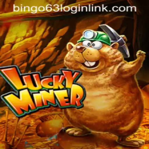 Exploring the Thrill of LuckyMiner with Bingo63.com